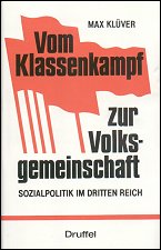 Vom Klassenkampf zur 
Volksgemeinschaft