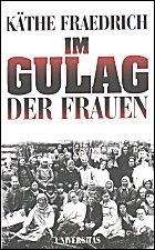 Fraedrich - 
Im Gulag der Frauen