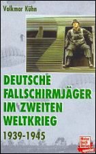 Kuehn - 
Deutsche Fallschirmjaeger im Zweiten Weltkrieg