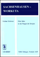 Schirmer - 
Sachsenhausen - Workuta