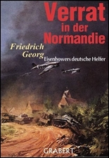Verrat in der Normandie: Eisenhowers
deutsche Helfer