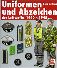 Uniformen und Abzeichen der 
Luftwaffe 1940-1945