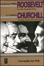 Roosevelt und Churchill, Verwandler 
der Welt