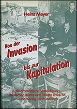 Meyer, 
Von der Invasion bis zur Kapitulation