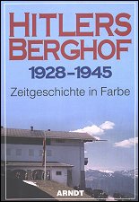 Arndt-Verlag, Hg. - 
Hitlers Berghof