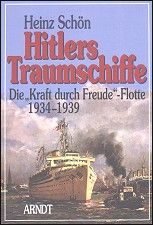 Hitlers Traumschiffe. Die 